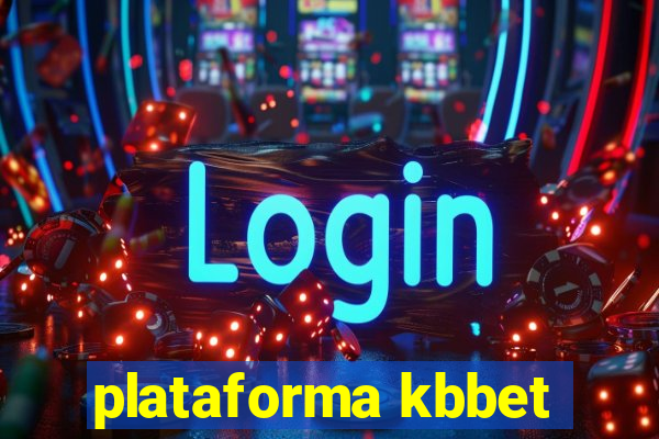 plataforma kbbet